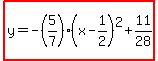highlight%28y=-%285%2F7%29%28x-1%2F2%29%5E2%2B11%2F28%29