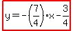 highlight%28y=-%287%2F4%29x-3%2F4%29