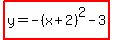 highlight%28y=-%28x%2B2%29%5E2-3%29
