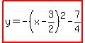 highlight%28y=-%28x-3%2F2%29%5E2-7%2F4%29
