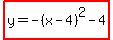 highlight%28y=-%28x-4%29%5E2-4%29
