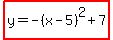 highlight%28y=-%28x-5%29%5E2%2B7%29