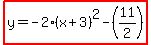 highlight%28y=-2%28x%2B3%29%5E2-%2811%2F2%29%29