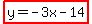 highlight%28y=-3x-14%29