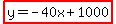 highlight%28y=-40x%2B1000%29
