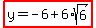 highlight%28y=-6%2B6%2Asqrt%286%29%29