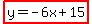 highlight%28y=-6x%2B15%29