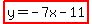 highlight%28y=-7x-11%29