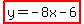 highlight%28y=-8x-6%29