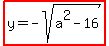 highlight%28y=-sqrt%28a%5E2-16%29%29