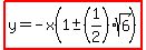highlight%28y=-x%281%2B-+%281%2F2%29sqrt%286%29%29%29