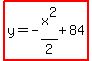 highlight%28y=-x%5E2%2F2%2B84%29
