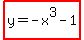 highlight%28y=-x%5E3-1%29