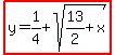 highlight%28y=1%2F4%2Bsqrt%2813%2F2%2Bx%29%29
