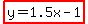 highlight%28y=1.5x-1%29