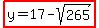 highlight%28y=17-sqrt%28265%29%29