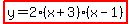 highlight%28y=2%28x%2B3%29%28x-1%29%29