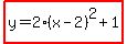 highlight%28y=2%28x-2%29%5E2%2B1%29