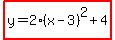 highlight%28y=2%28x-3%29%5E2%2B4%29