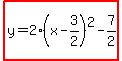 highlight%28y=2%28x-3%2F2%29%5E2-7%2F2%29