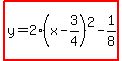 highlight%28y=2%28x-3%2F4%29%5E2-1%2F8%29