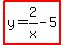 highlight%28y=2%2Fx-5%29