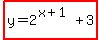 highlight%28y=2%5E%28x%2B1%29%2B3%29