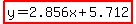highlight%28y=2.856x%2B5.712%29