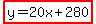 highlight%28y=20x%2B280%29
