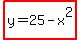 \"highlight%28y=25-x%5E2%29\"