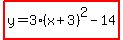 highlight%28y=3%28x%2B3%29%5E2-14%29