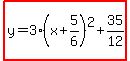highlight%28y=3%28x%2B5%2F6%29%5E2%2B35%2F12%29