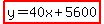 highlight%28y=40x%2B5600%29