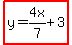 highlight%28y=4x%2F7%2B3%29