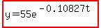 highlight%28y=55e%5E%28-0.10827t%29%29