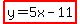highlight%28y=5x-11%29