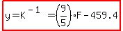 highlight%28y=K%5E%28-1%29=%289%2F5%29F-459.4%29