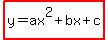 highlight%28y=ax%5E2%2Bbx%2Bc%29