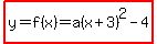 highlight%28y=f%28x%29=a%28x%2B3%29%5E2-4%29
