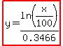 highlight%28y=ln%28x%2F100%29%2F0.3466%29