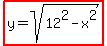 highlight%28y=sqrt%2812%5E2-x%5E2%29%29