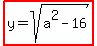 highlight%28y=sqrt%28a%5E2-16%29%29