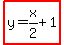 highlight%28y=x%2F2%2B1%29