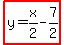 highlight%28y=x%2F2-7%2F2%29