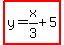 highlight%28y=x%2F3%2B5%29