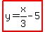 highlight%28y=x%2F3-5%29