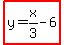 highlight%28y=x%2F3-6%29
