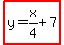 highlight%28y=x%2F4%2B7%29