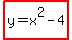 highlight%28y=x%5E2-4%29