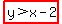 highlight%28y%3Ex-2%29
